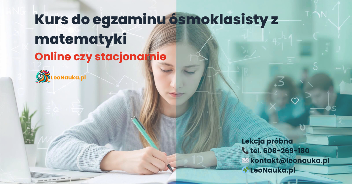 Kurs do egzaminu ósmoklasisty z matematyki – online czy stacjonarnie